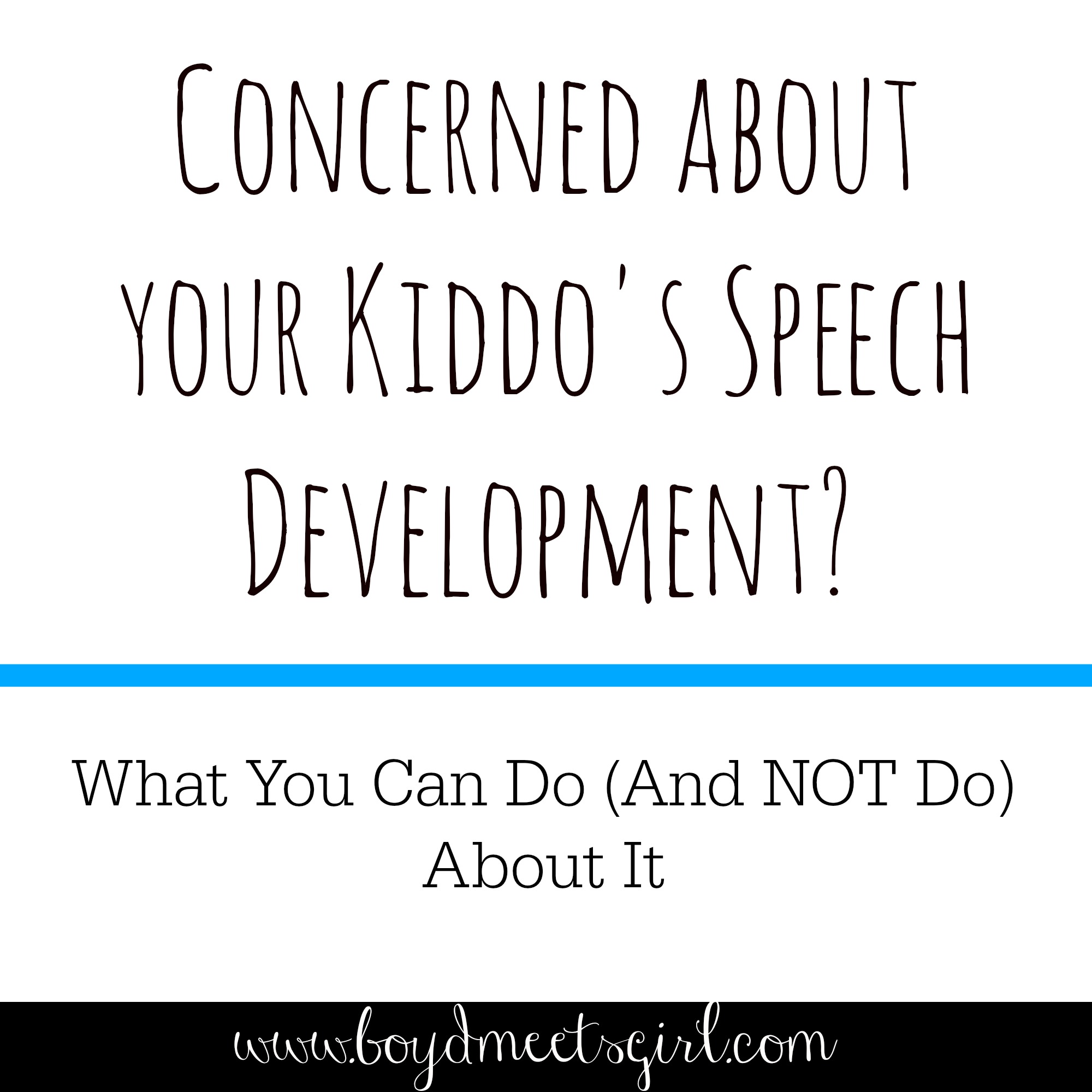 Concerned About Your Kid’s Speech? What To Do (And Not Do)